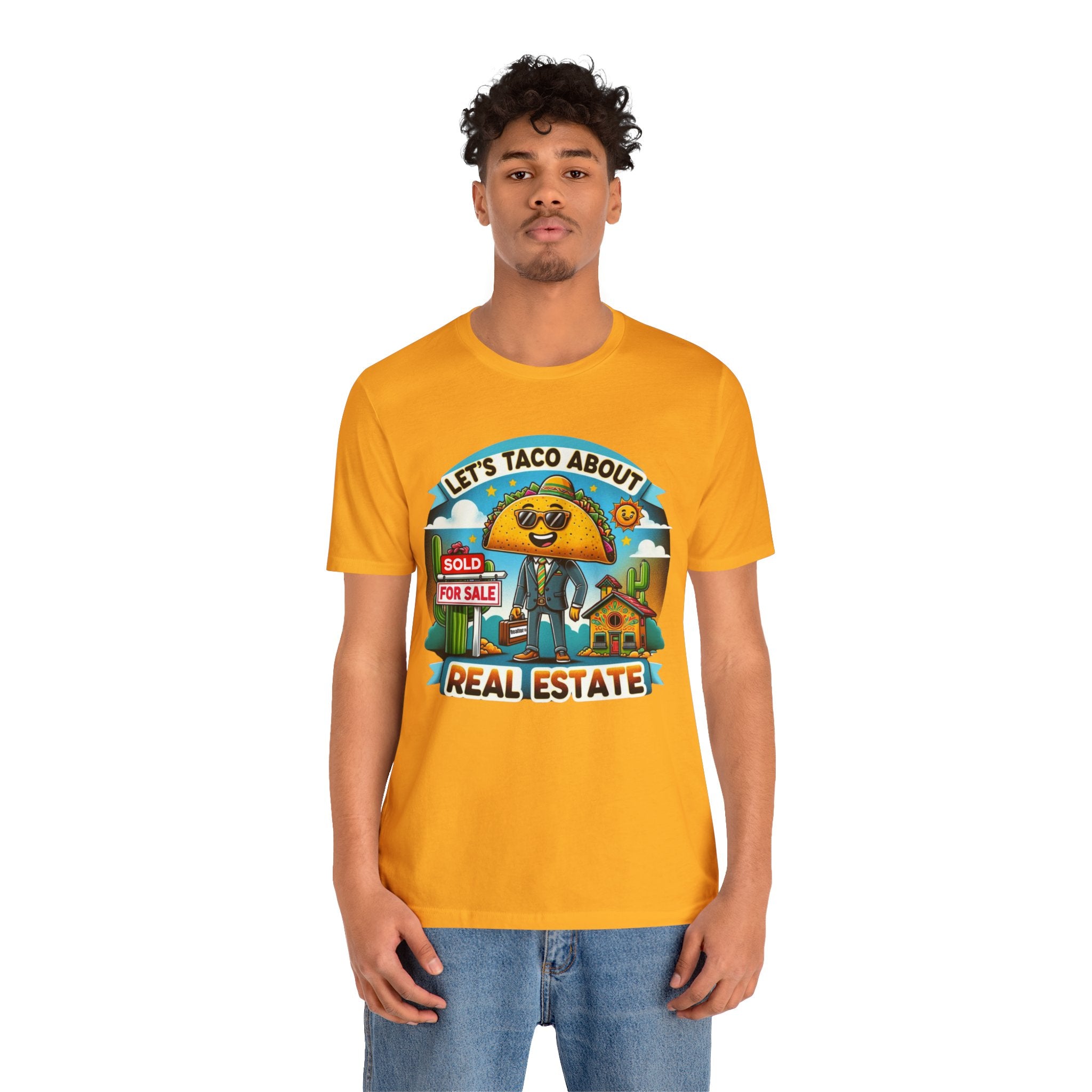 Lets Taco About Real Estate - Unisex Jersey Short Sleeve Tee