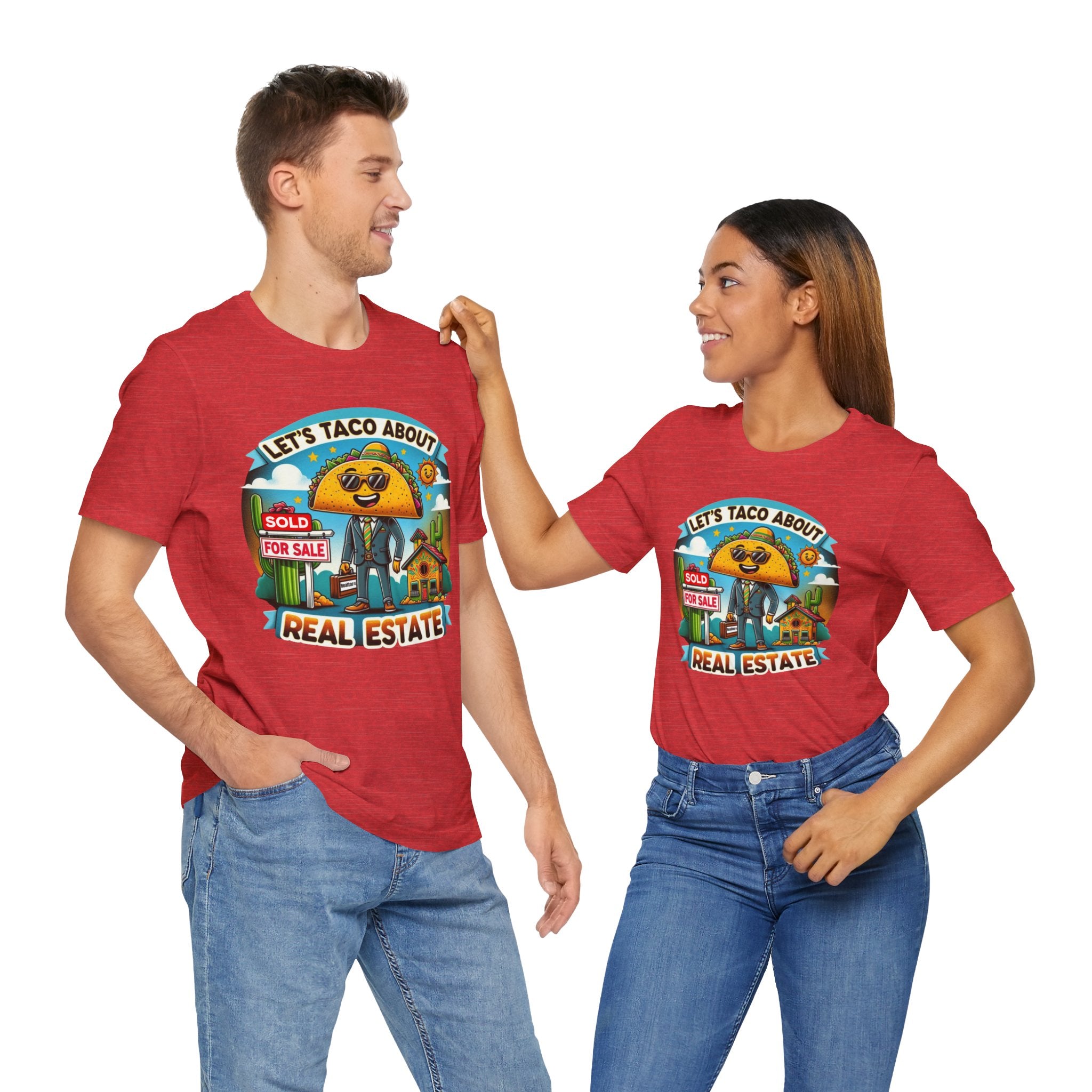 Lets Taco About Real Estate - Unisex Jersey Short Sleeve Tee