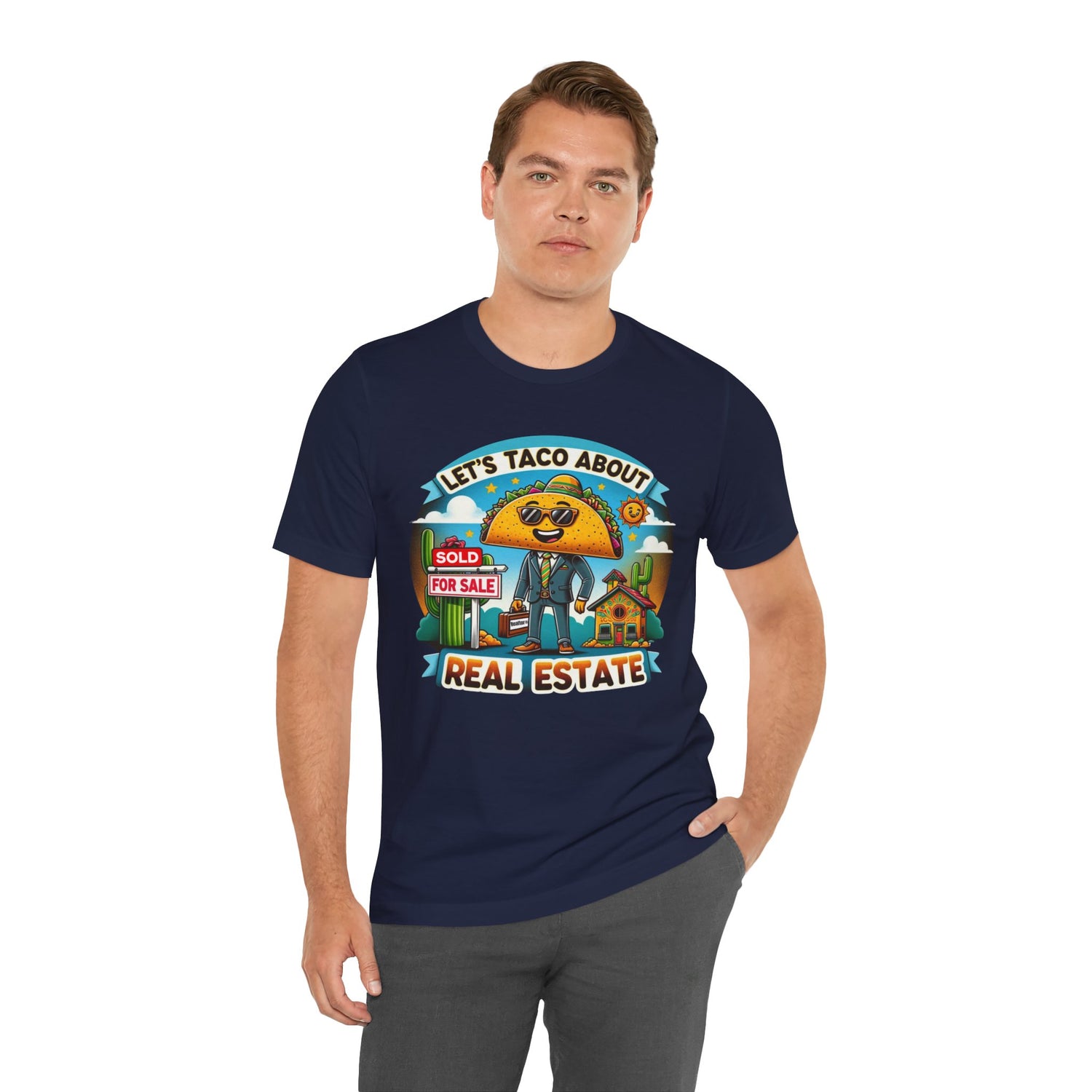 Lets Taco About Real Estate - Unisex Jersey Short Sleeve Tee