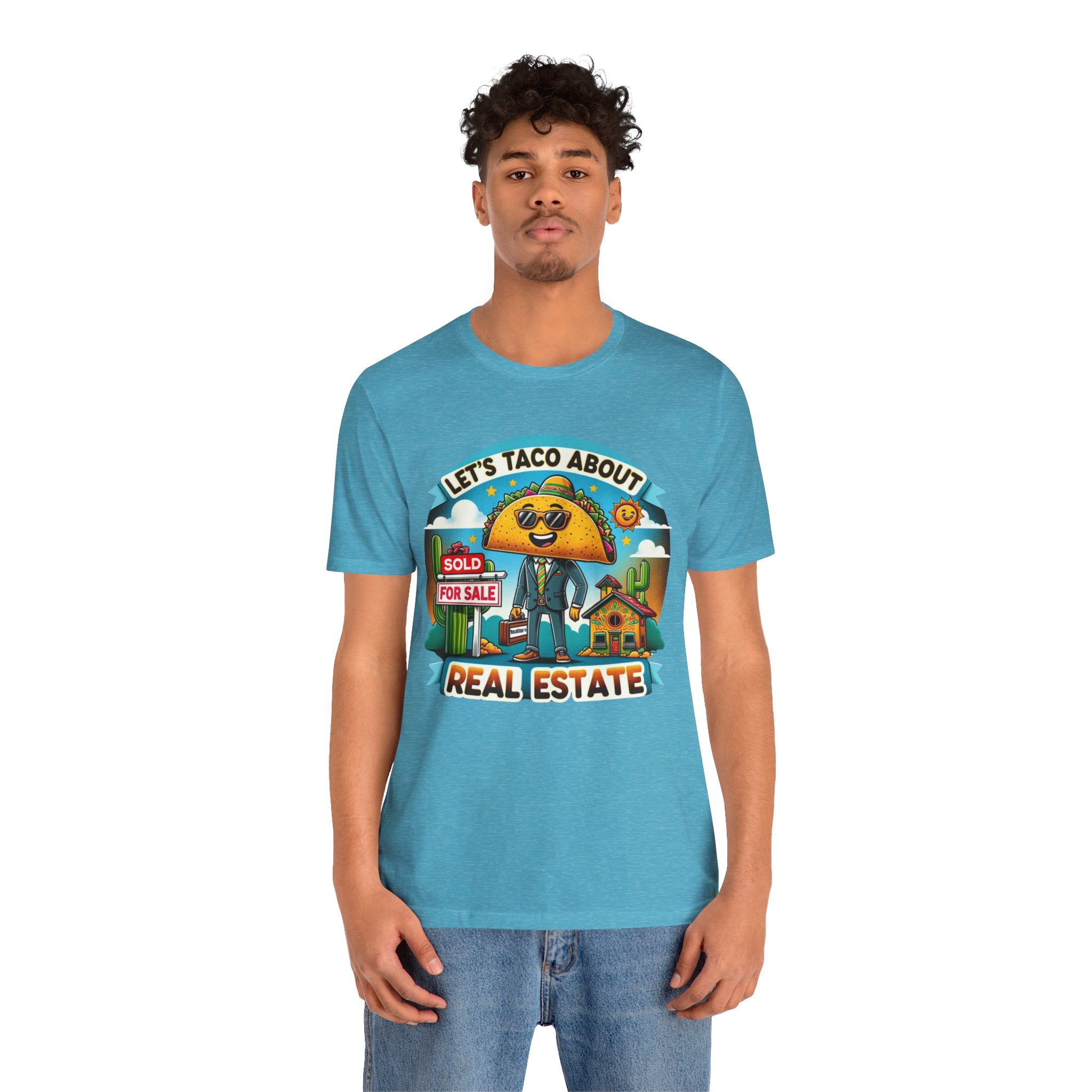 Lets Taco About Real Estate - Unisex Jersey Short Sleeve Tee