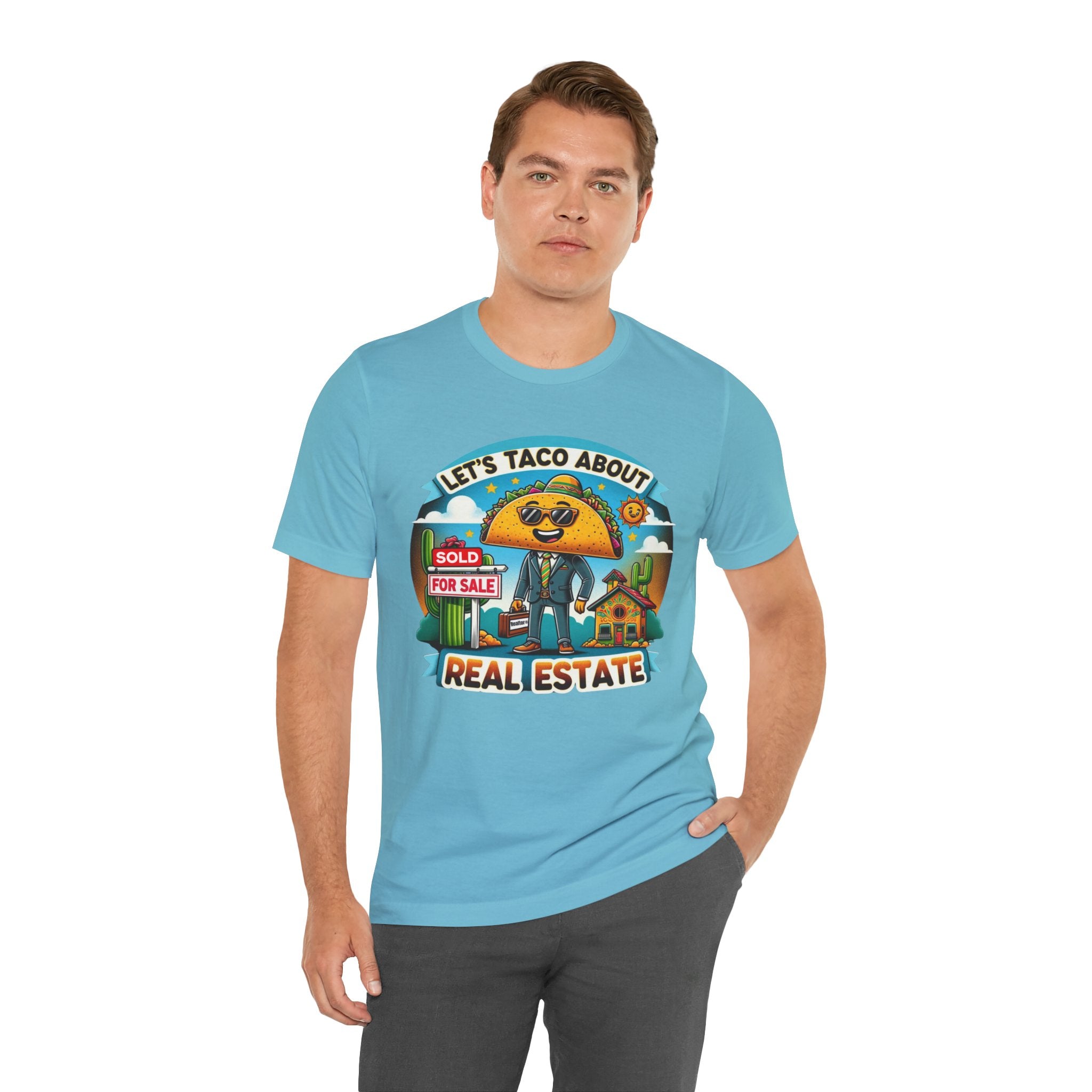 Lets Taco About Real Estate - Unisex Jersey Short Sleeve Tee