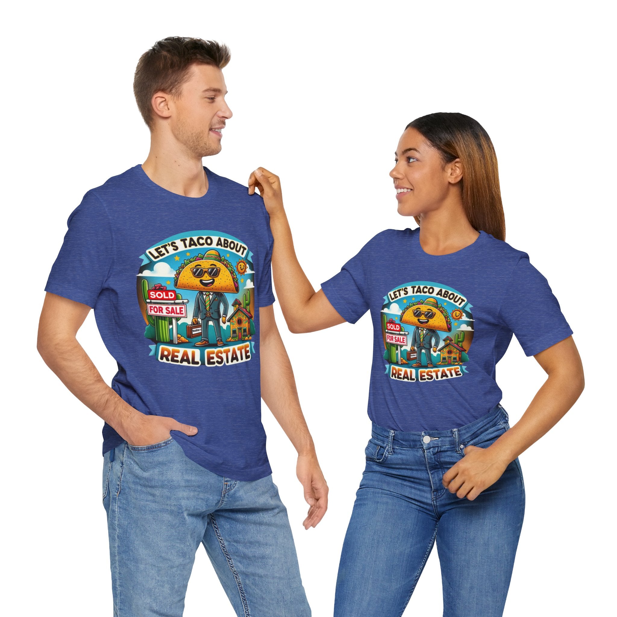 Lets Taco About Real Estate - Unisex Jersey Short Sleeve Tee