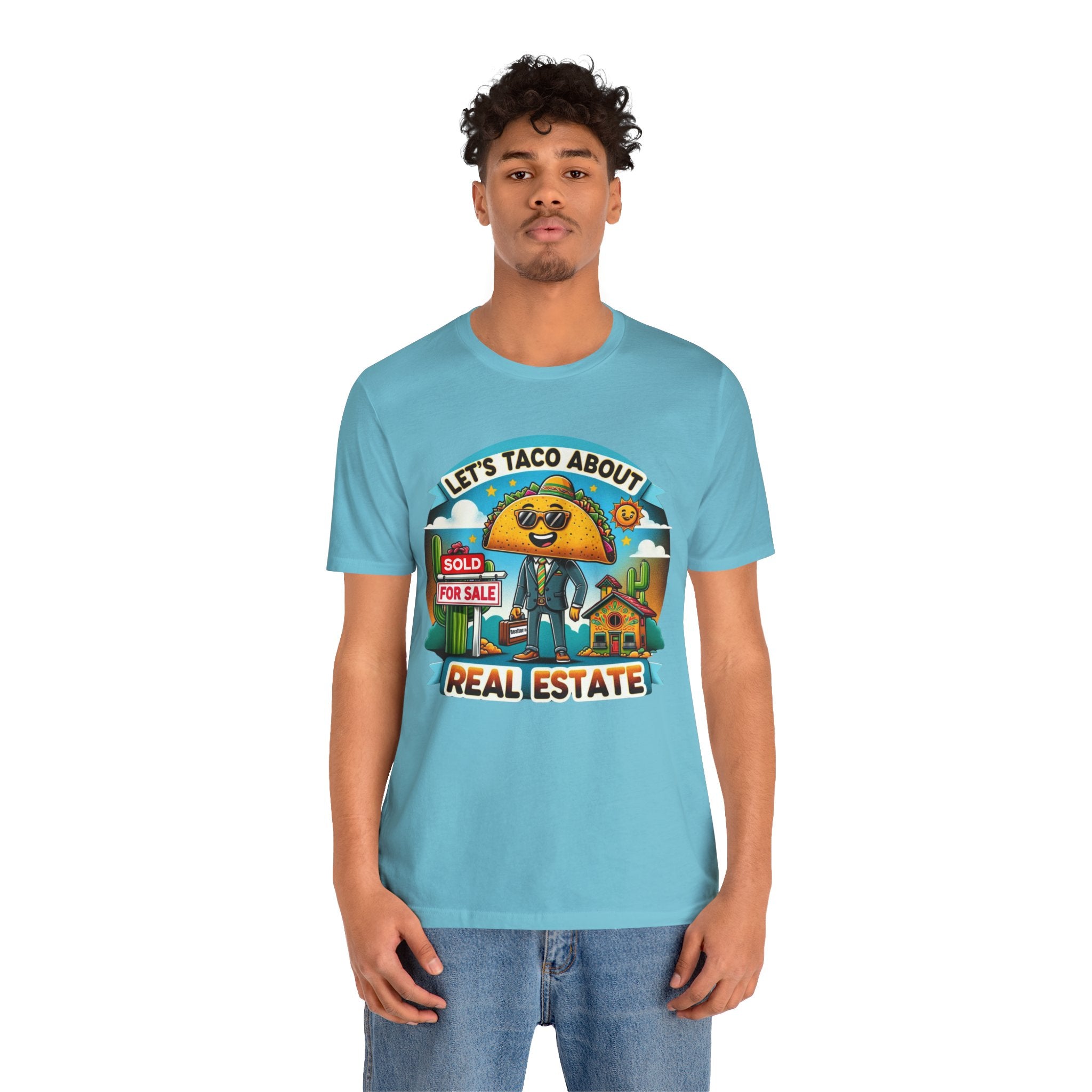 Lets Taco About Real Estate - Unisex Jersey Short Sleeve Tee