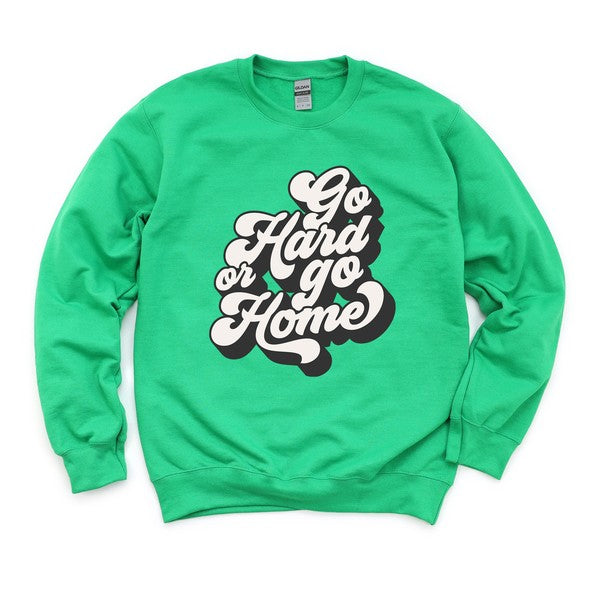 Retro Go Hard Or Go Home Graphic Sweatshirt