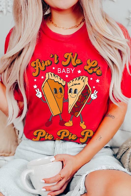 Aint No Lie, PIE PIE PIE! Unisex Short Sleeve