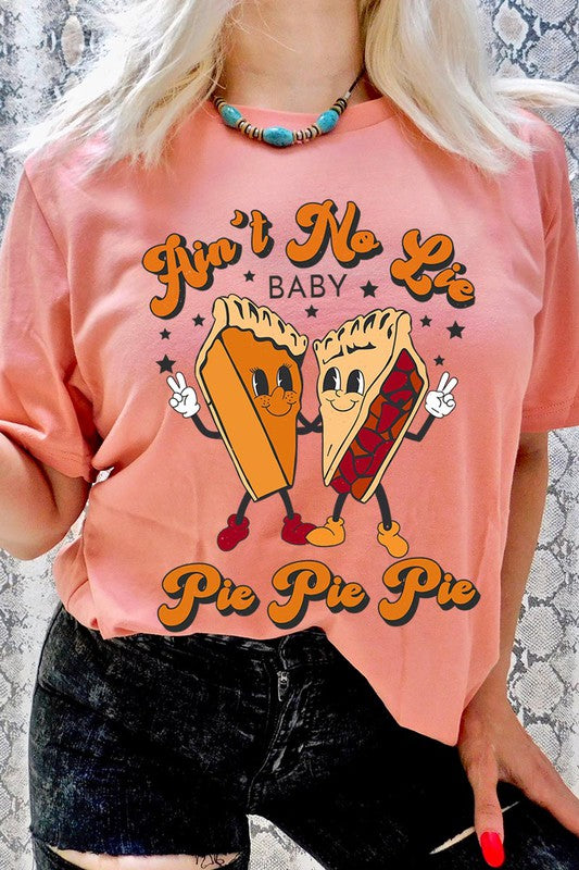 Aint No Lie, PIE PIE PIE! Unisex Short Sleeve