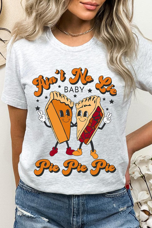 Aint No Lie, PIE PIE PIE! Unisex Short Sleeve