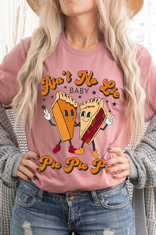 Aint No Lie, PIE PIE PIE! Unisex Short Sleeve