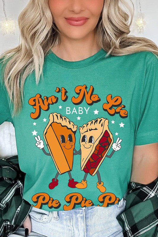 Aint No Lie, PIE PIE PIE! Unisex Short Sleeve