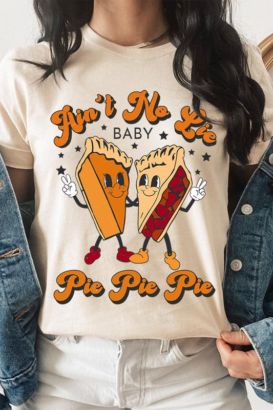 Aint No Lie, PIE PIE PIE! Unisex Short Sleeve