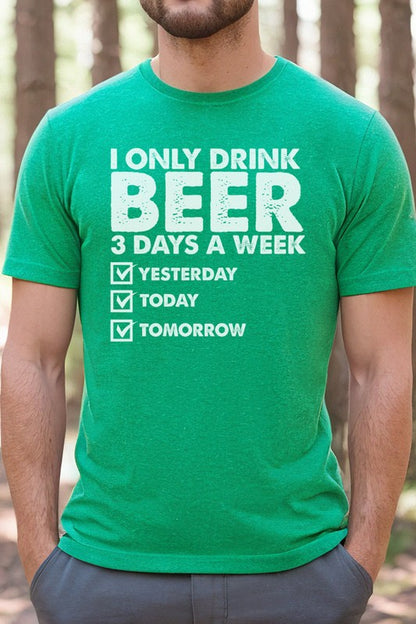 St Patricks Day Drink Beer 3 Days a Week Mens Tee