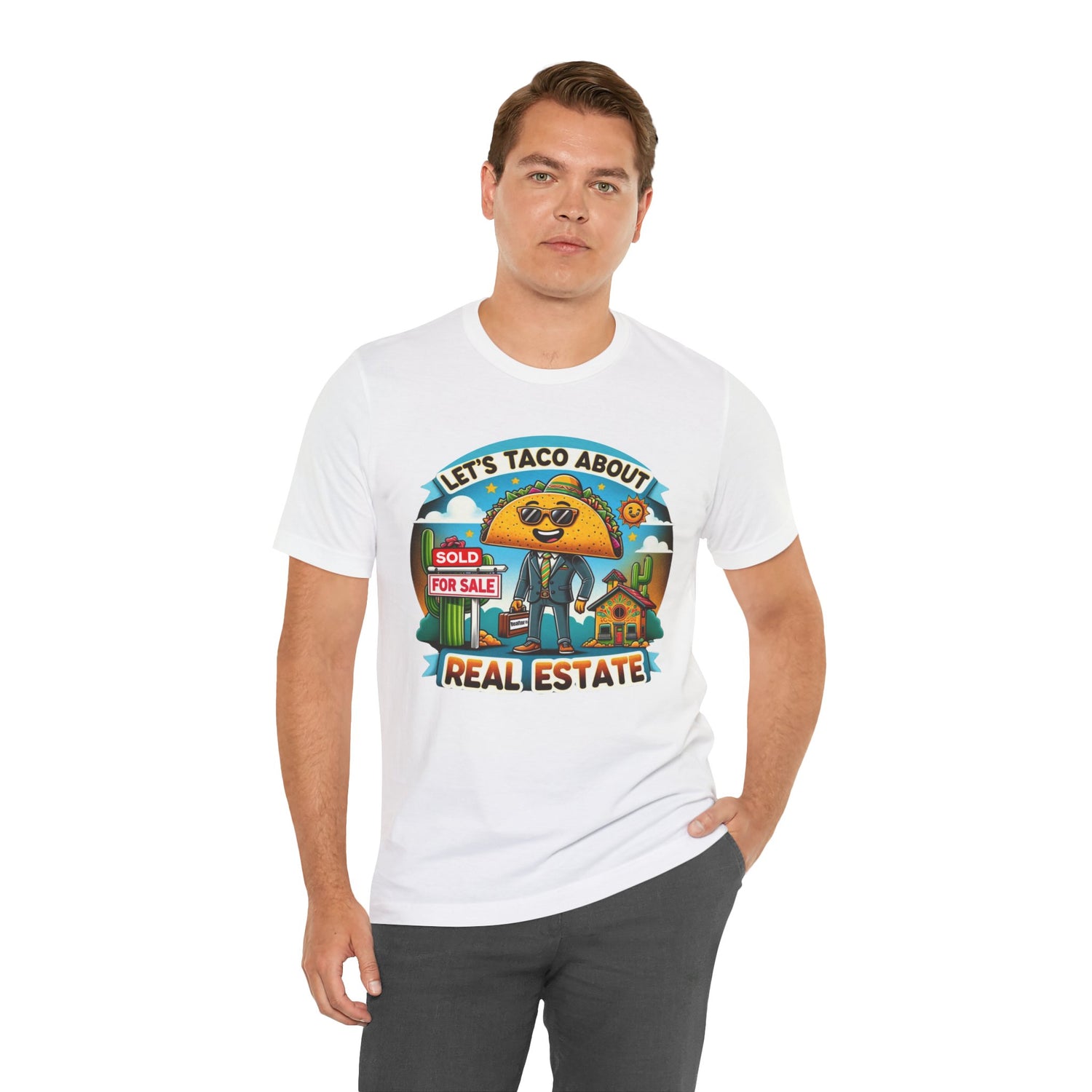 Lets Taco About Real Estate - Unisex Jersey Short Sleeve Tee
