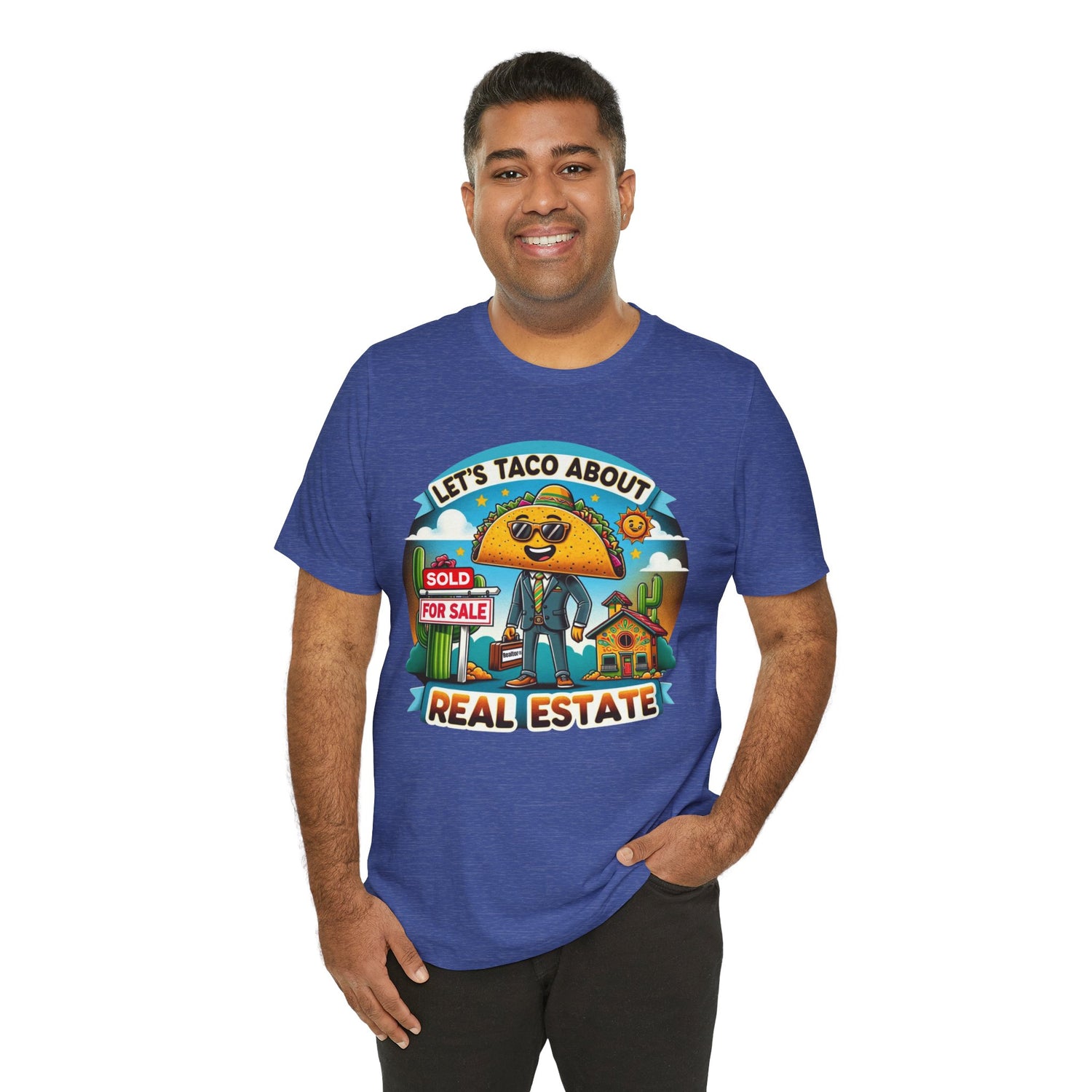 Lets Taco About Real Estate - Unisex Jersey Short Sleeve Tee