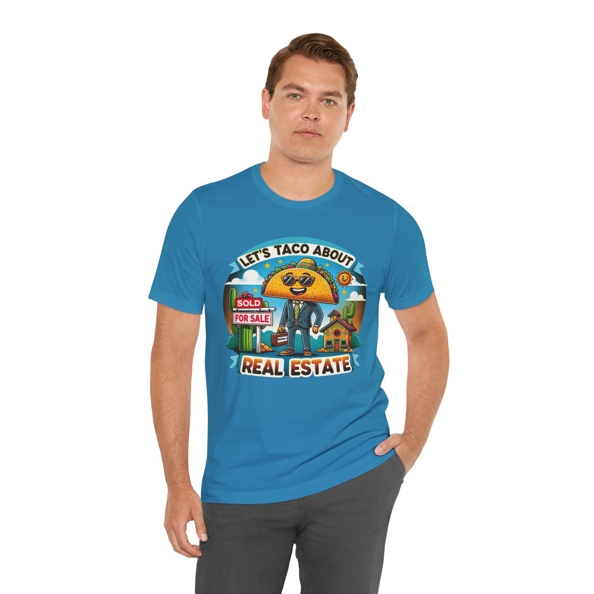 Lets Taco About Real Estate - Unisex Jersey Short Sleeve Tee