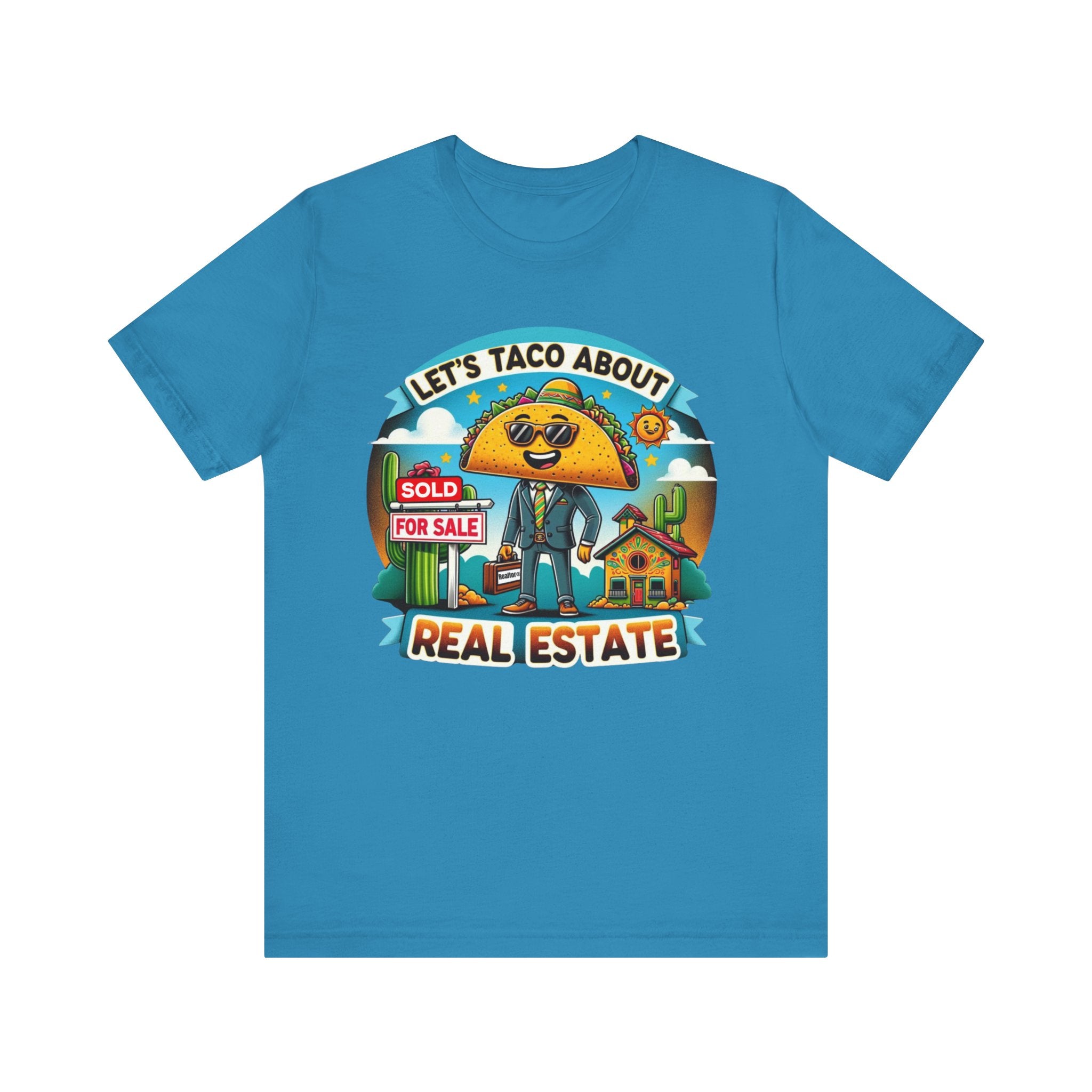 Lets Taco About Real Estate - Unisex Jersey Short Sleeve Tee