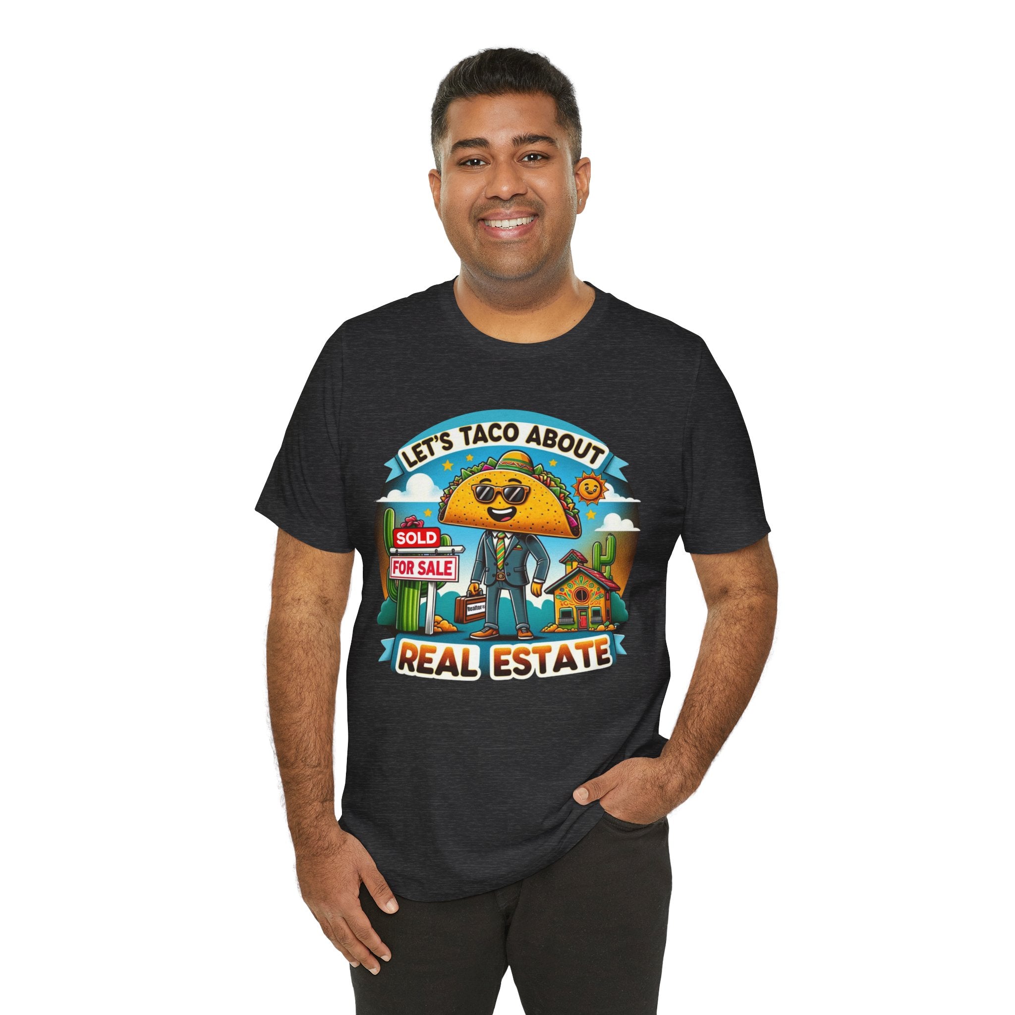 Lets Taco About Real Estate - Unisex Jersey Short Sleeve Tee