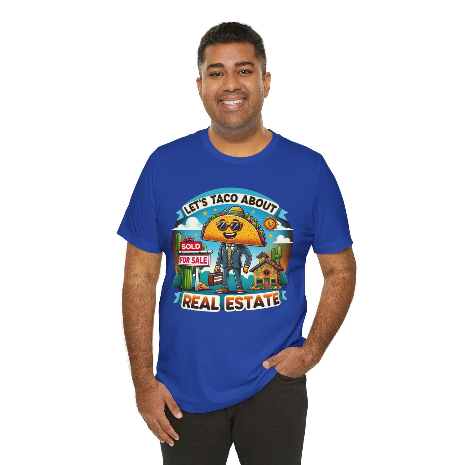 Lets Taco About Real Estate - Unisex Jersey Short Sleeve Tee