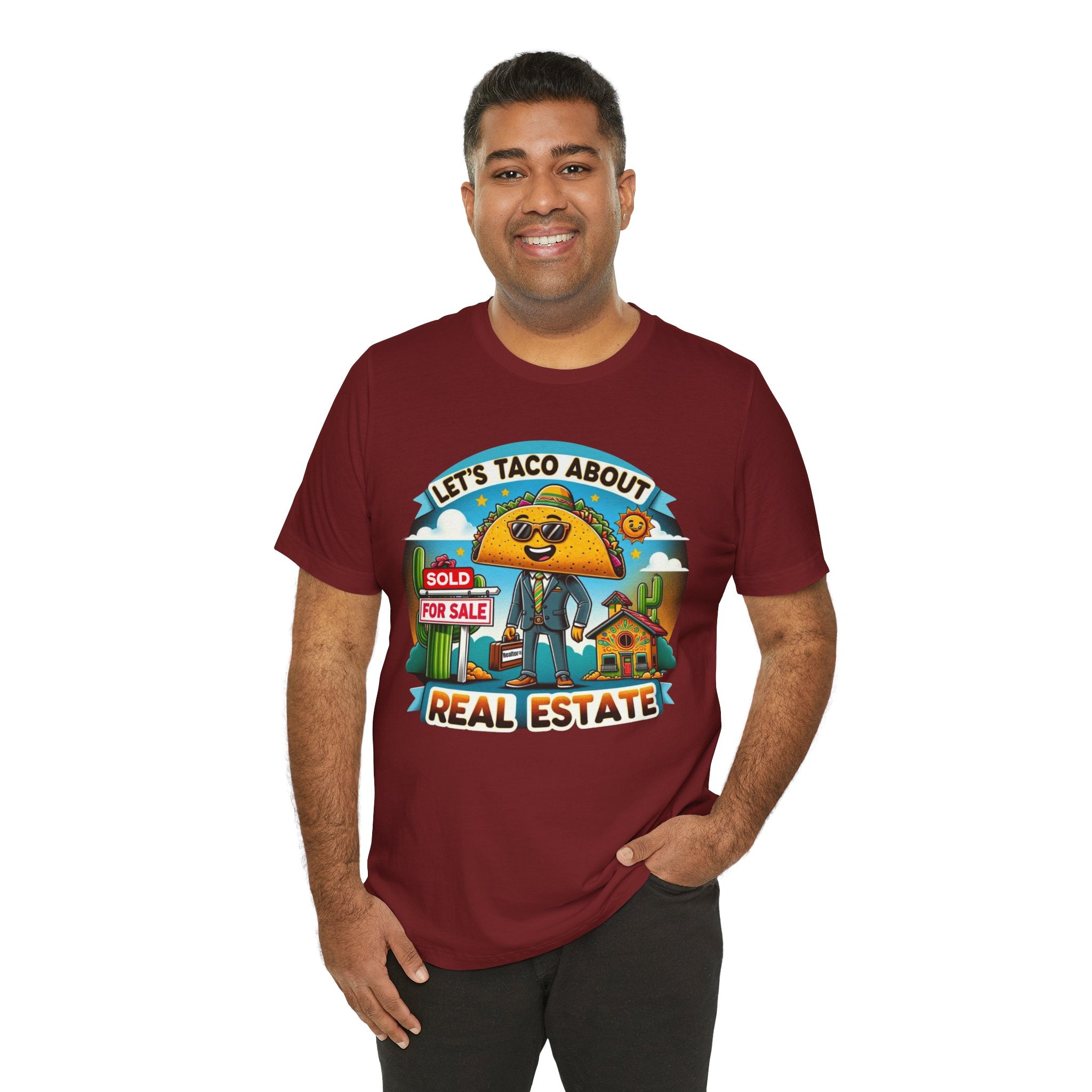 Lets Taco About Real Estate - Unisex Jersey Short Sleeve Tee