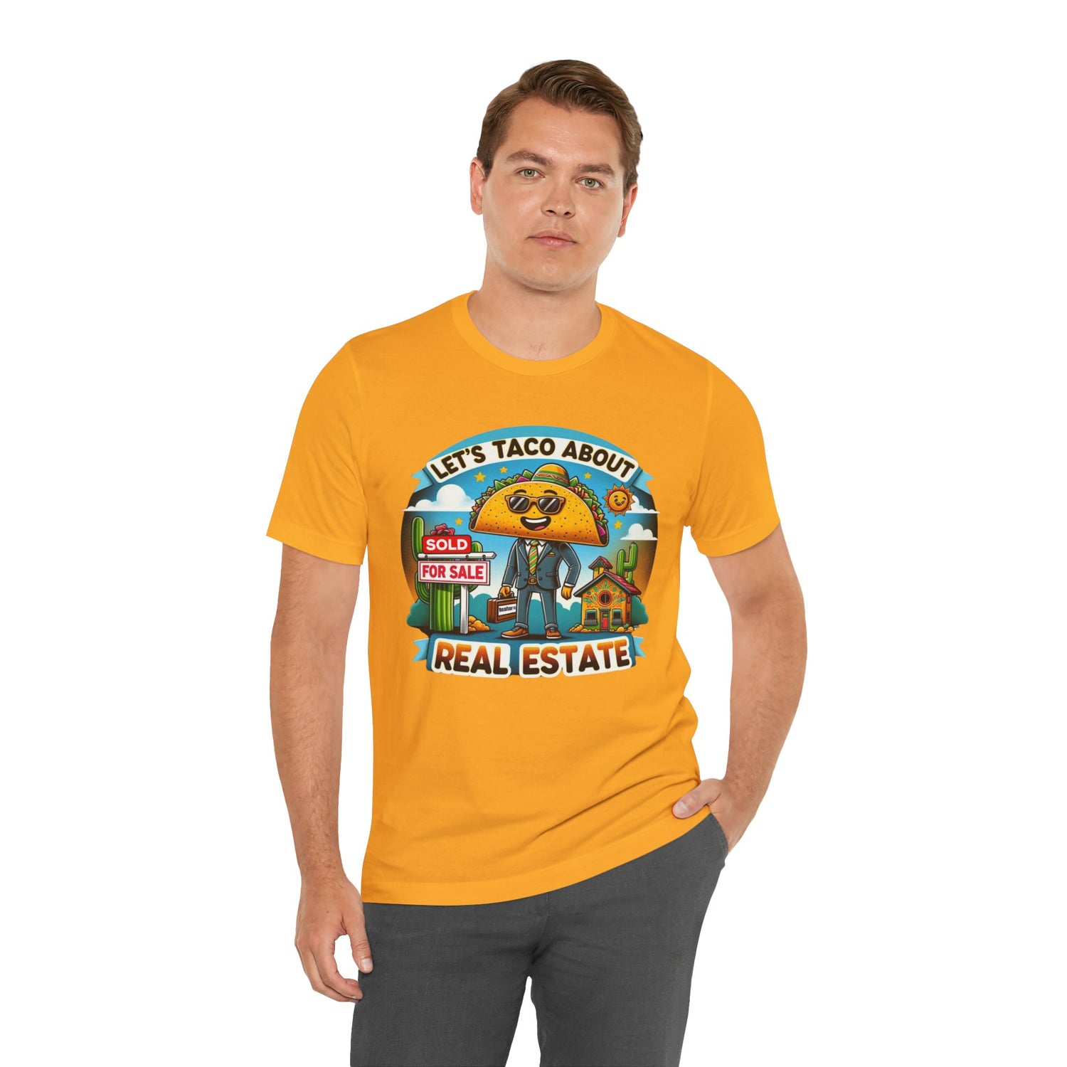 Lets Taco About Real Estate - Unisex Jersey Short Sleeve Tee
