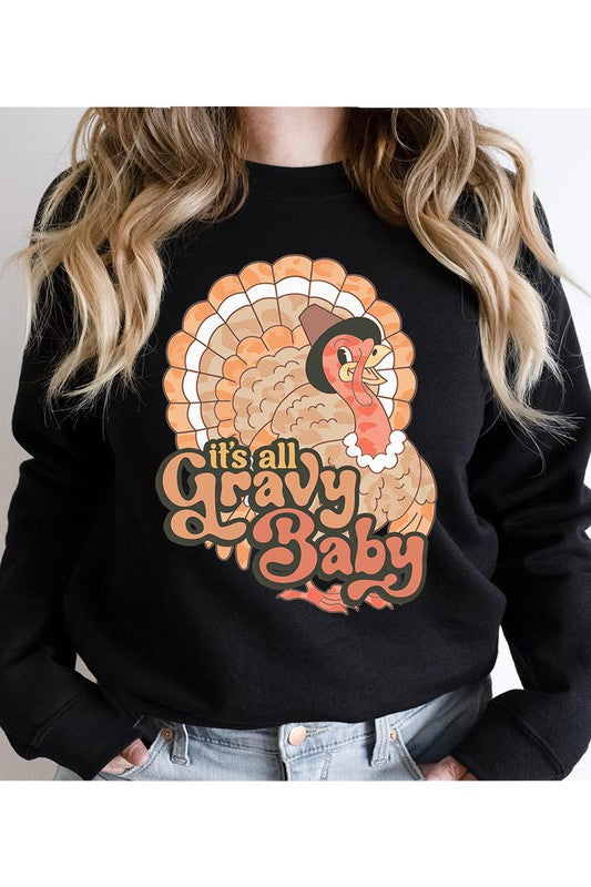 Its All Gravy Baby! Unisex Fleece Sweatshirt