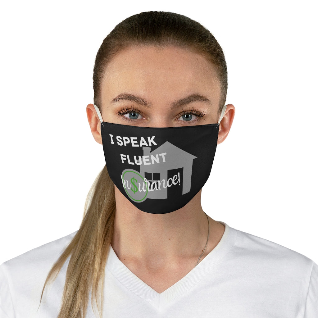 I Speak Fluent Insurance Black Fabric Face Mask