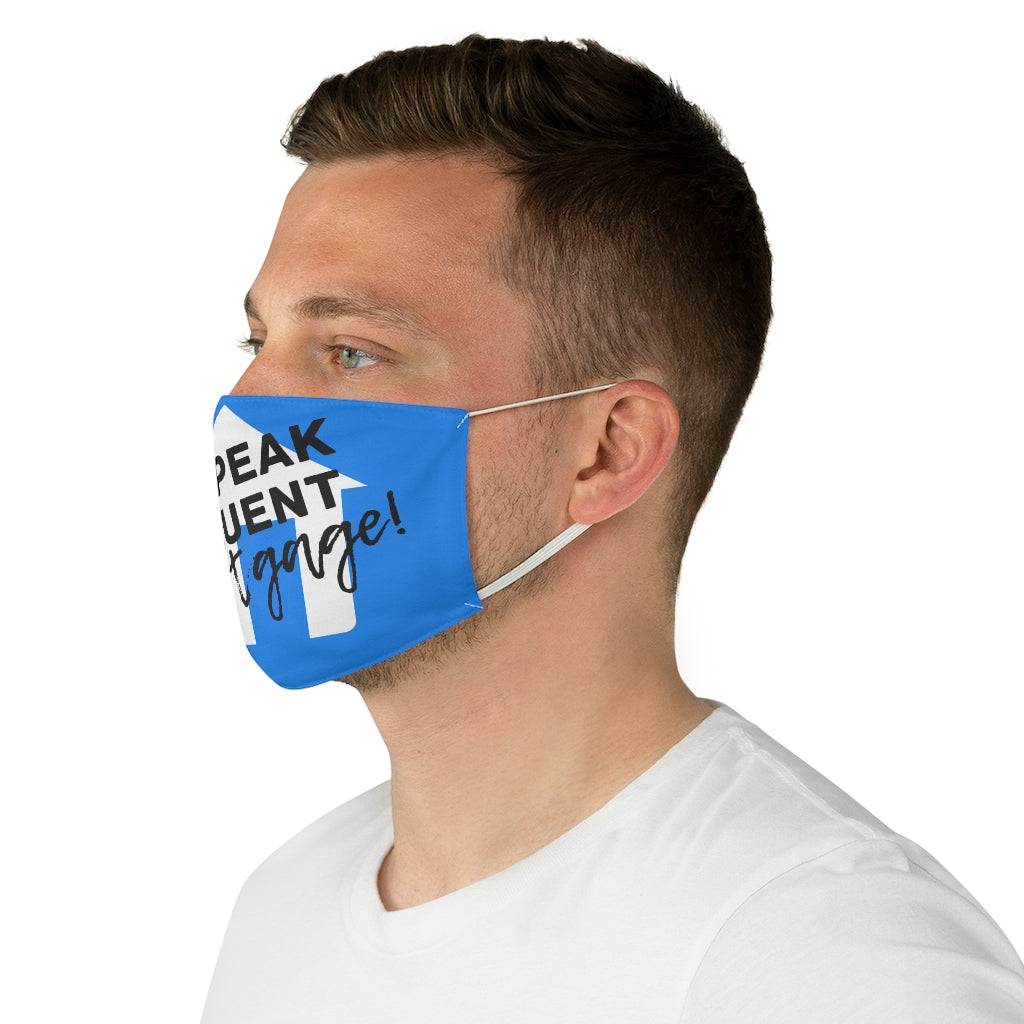 I Speak Fluent Mortgage Fabric Face Mask