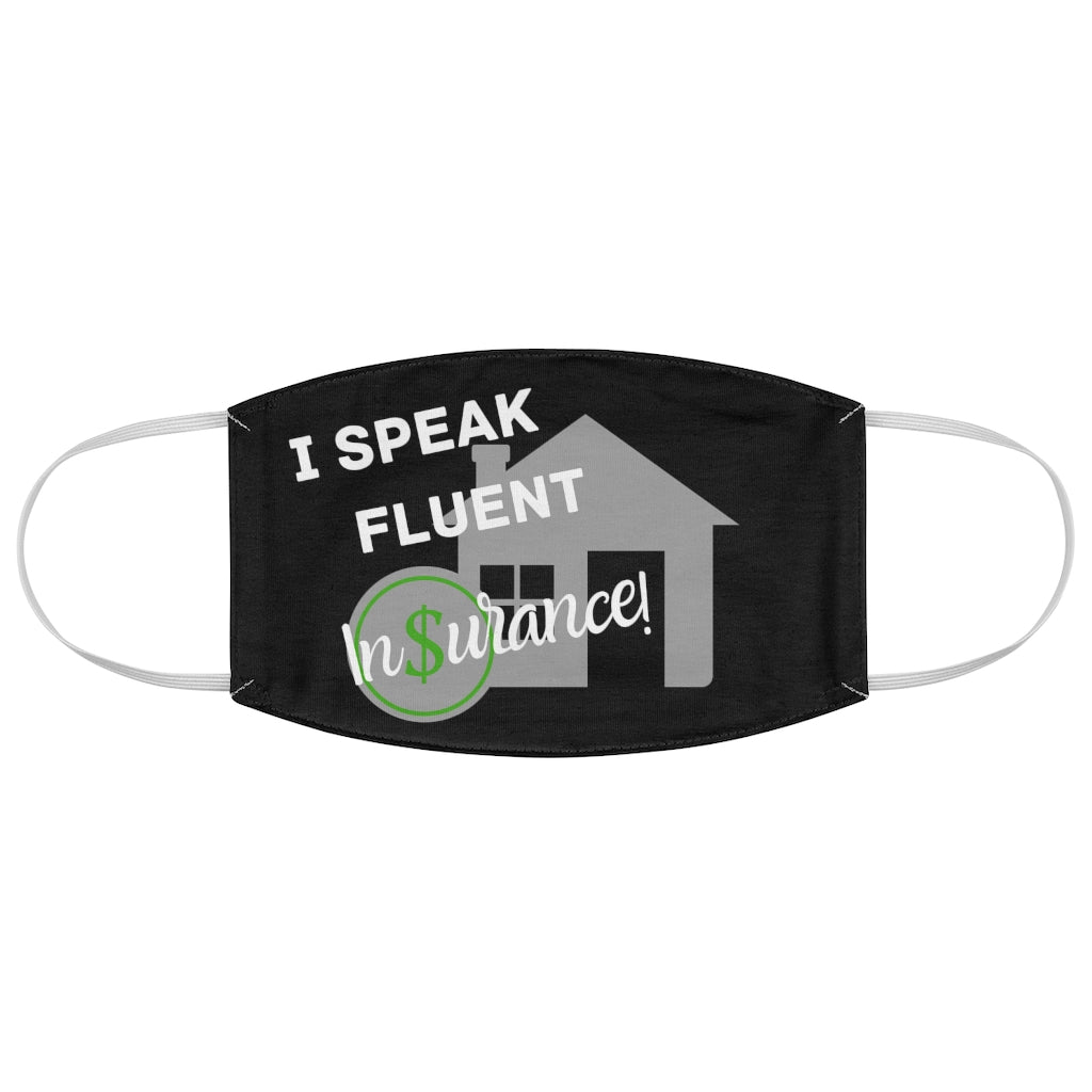 I Speak Fluent Insurance Black Fabric Face Mask