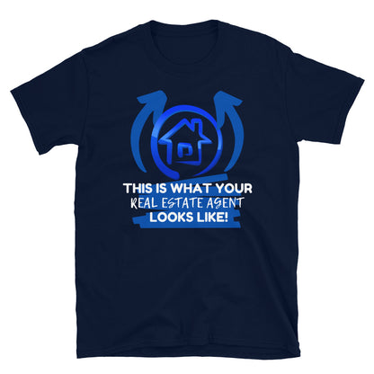 This is what your RE Agent looks like. Short-Sleeve Unisex T-Shirt