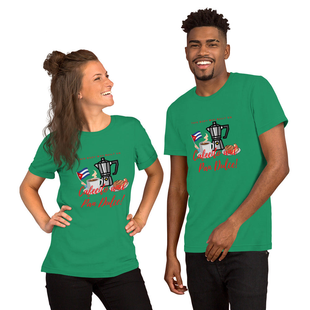 "This Body was Built on Cafecito & Pan Dulce (Cuban Flag)" Short-Sleeve Unisex T-Shirt