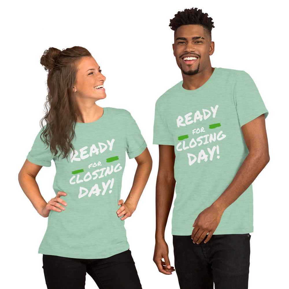 Ready for Closing Day!&quot; Short-Sleeve Unisex T-Shirt