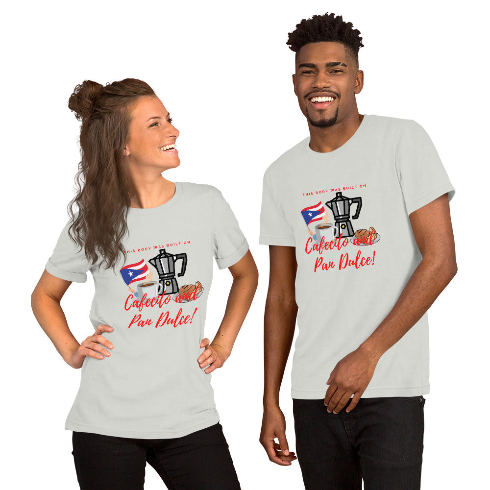 &quot;This Body was built on Cafecito &amp; Pan Dulce&quot; (Puerto Rican Flag) Short-Sleeve Unisex T-Shirt