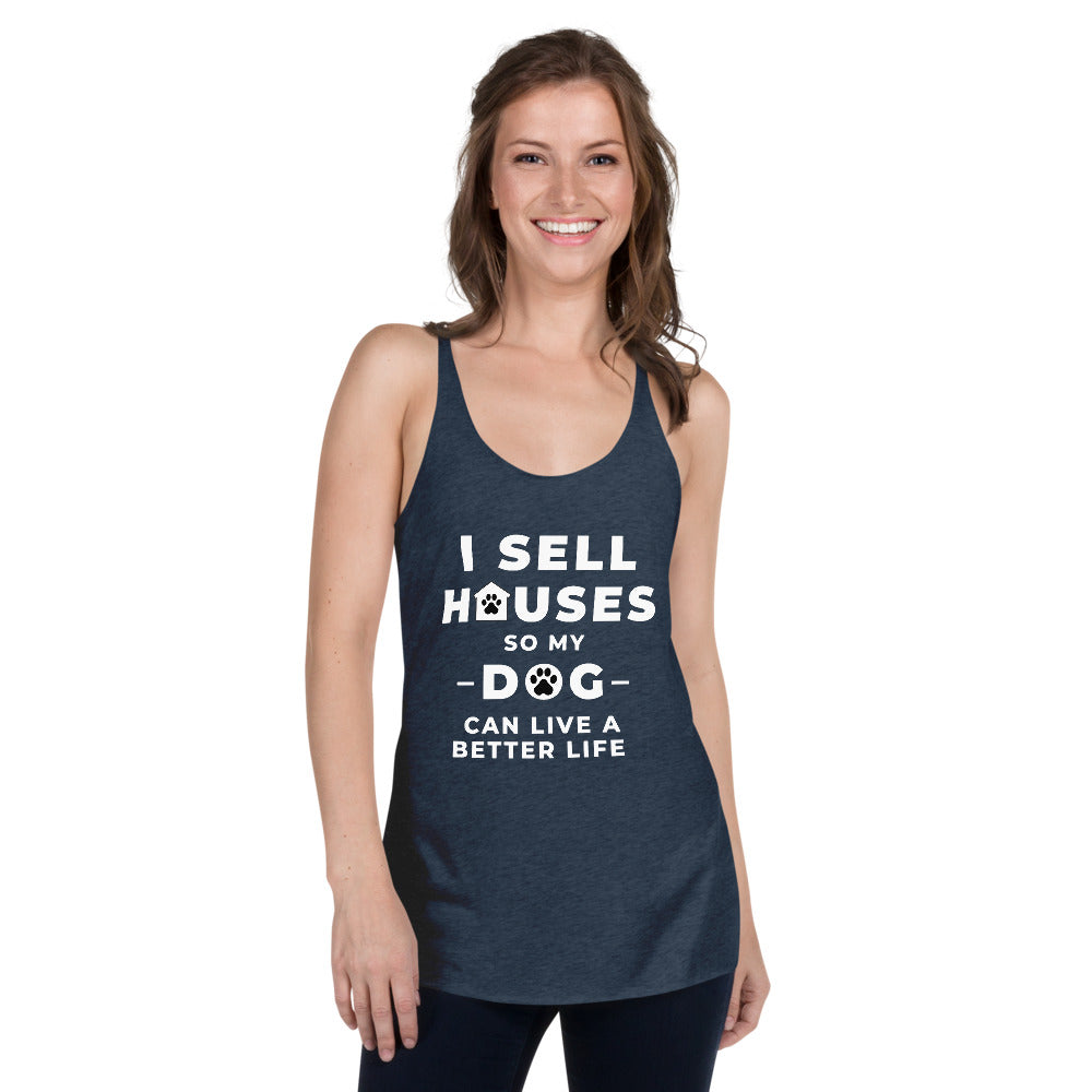 sell houses so dog can live better life- Women&