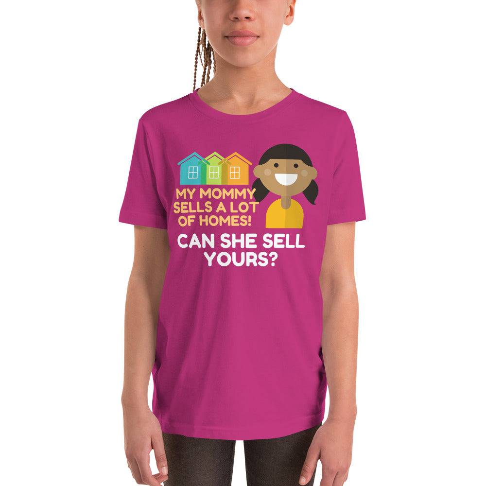 My Mommy Sells A lot of Homes! Youth Short Sleeve T-Shirt