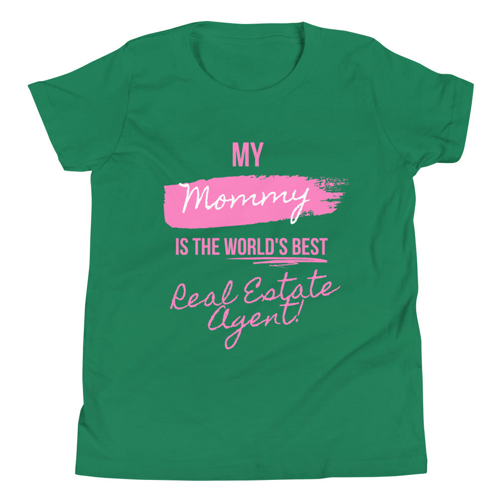 My Mommy is the Worlds Best Real Estate Agent (pink) Youth Short Sleeve T-Shirt