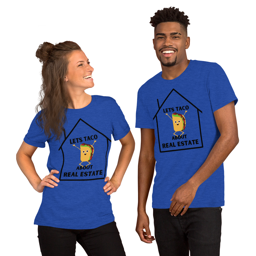 &quot;Lets Taco About Real Estate&quot; Short-Sleeve Unisex T-Shirt