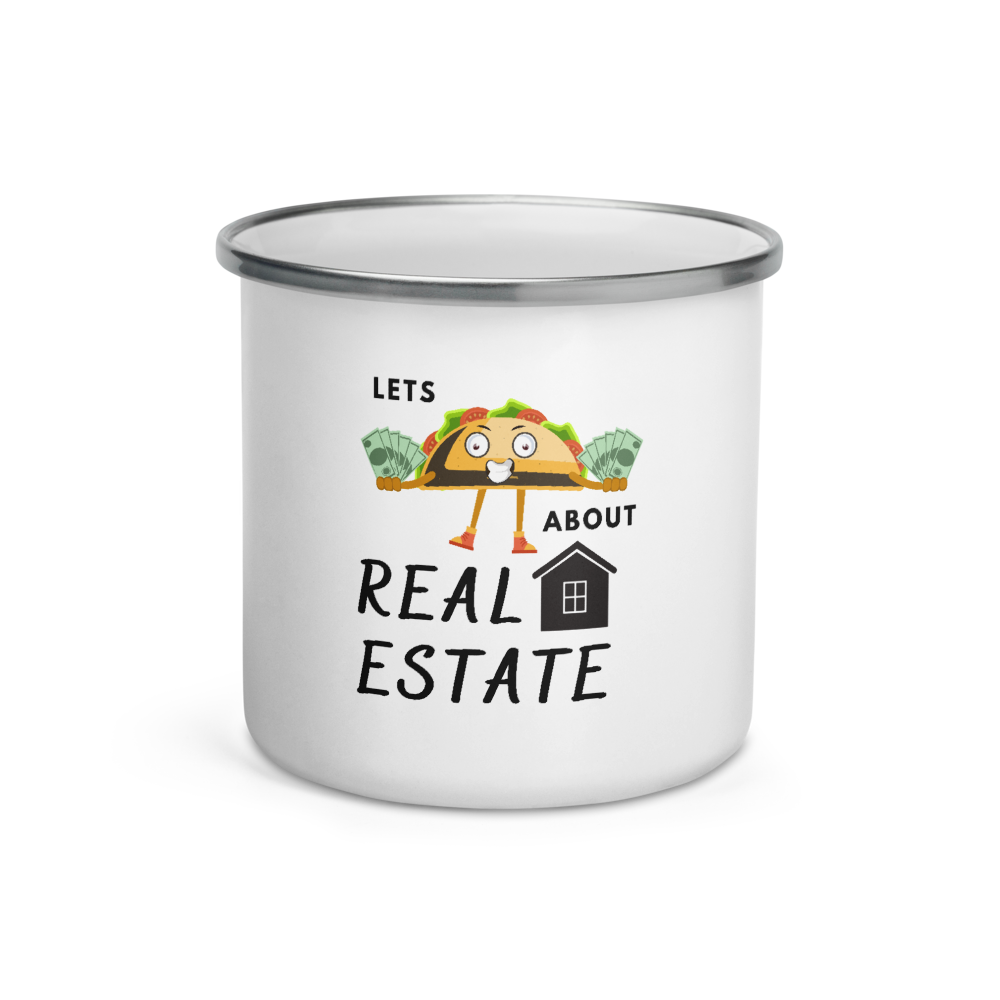 Lets Taco about Real Estate (Money Taco) Enamel Mug