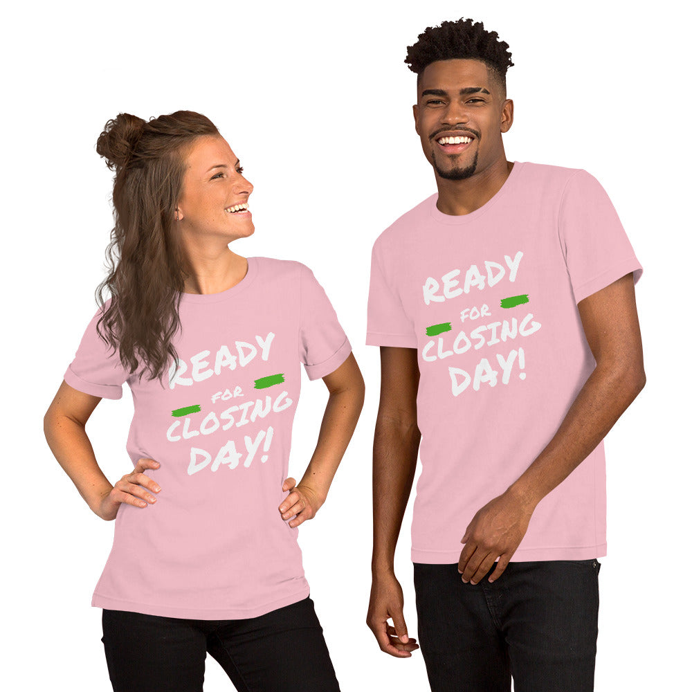 Ready for Closing Day!" Short-Sleeve Unisex T-Shirt