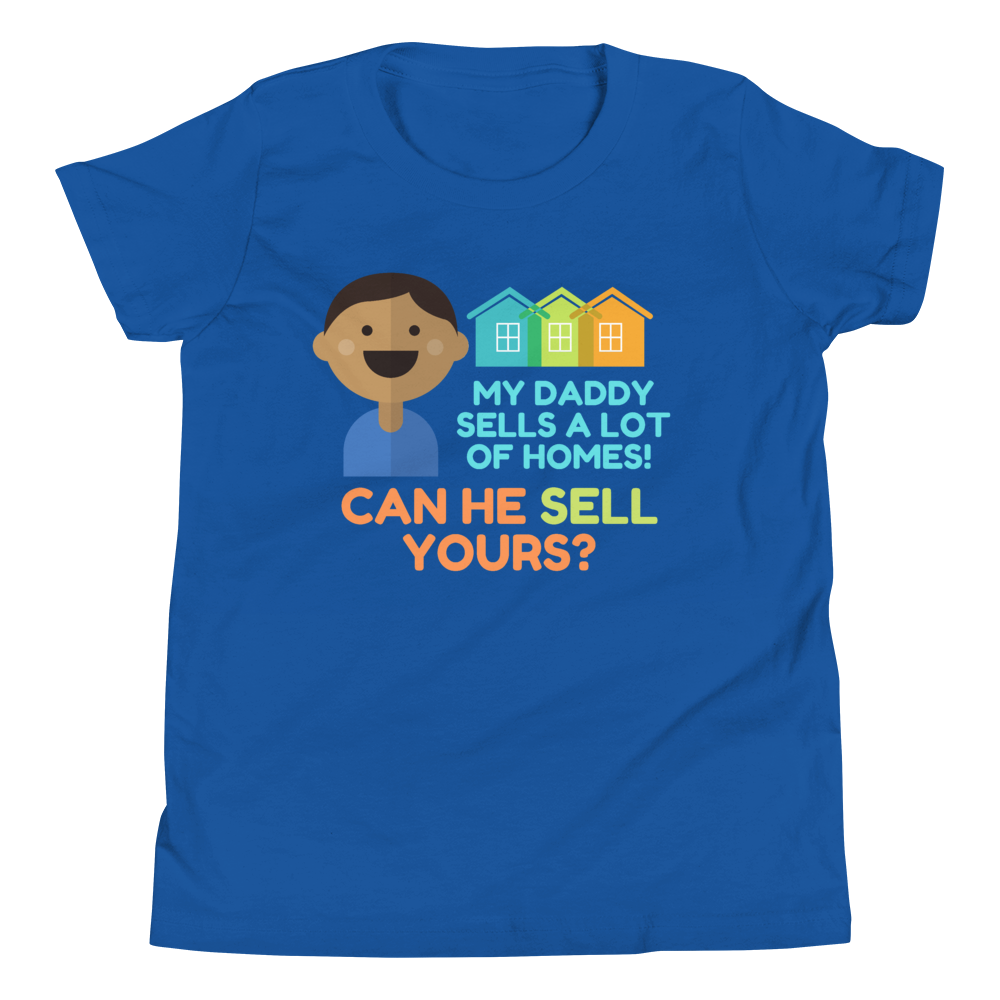 My Daddy Sells a lot of homes! (Multi-Color) Youth Short Sleeve T-Shirt