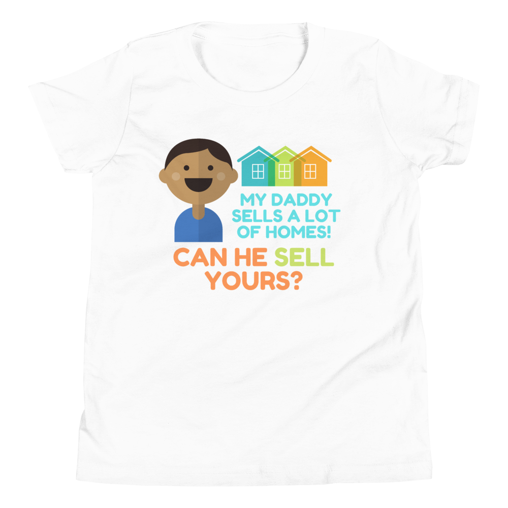 My Daddy Sells a lot of homes! (Multi-Color) Youth Short Sleeve T-Shirt
