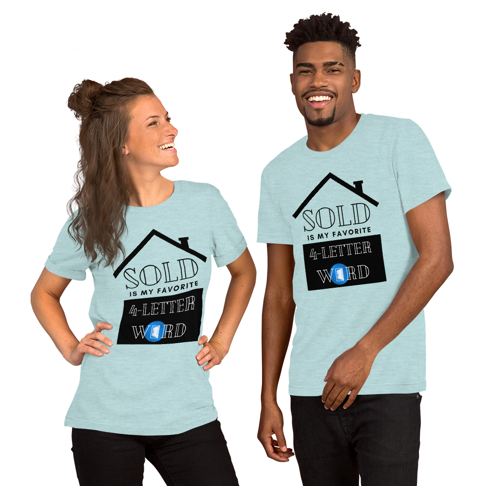 "SOLD is my Favorite 4 letter word" Short-Sleeve Unisex T-Shirt