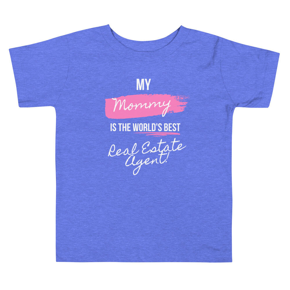 My Mommy is the Worlds best Real Estate Agent (White/ Pink) Toddler Short Sleeve Tee