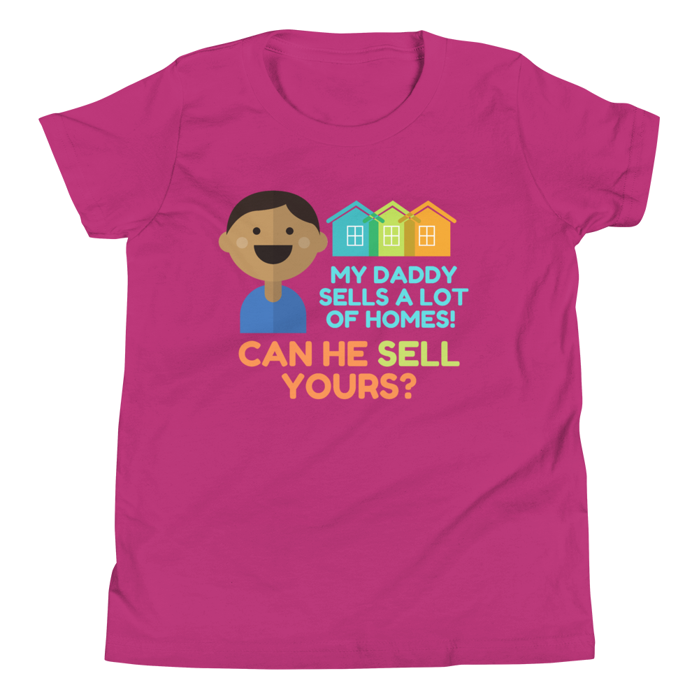 My Daddy Sells a lot of homes! (Multi-Color) Youth Short Sleeve T-Shirt
