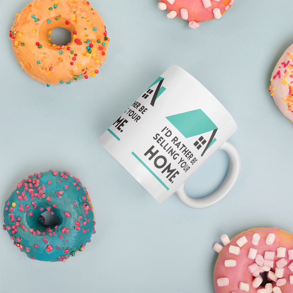 Id Rather Be selling your home- MUG