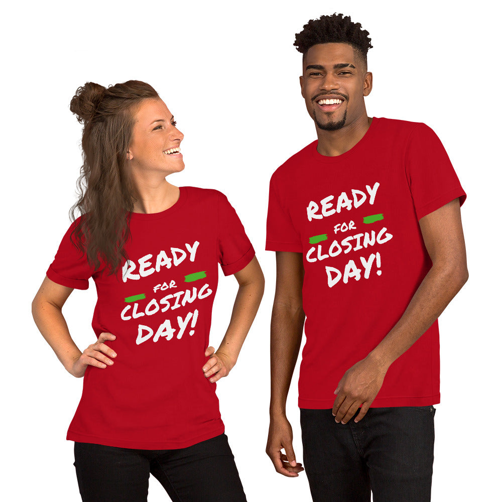 Ready for Closing Day!" Short-Sleeve Unisex T-Shirt