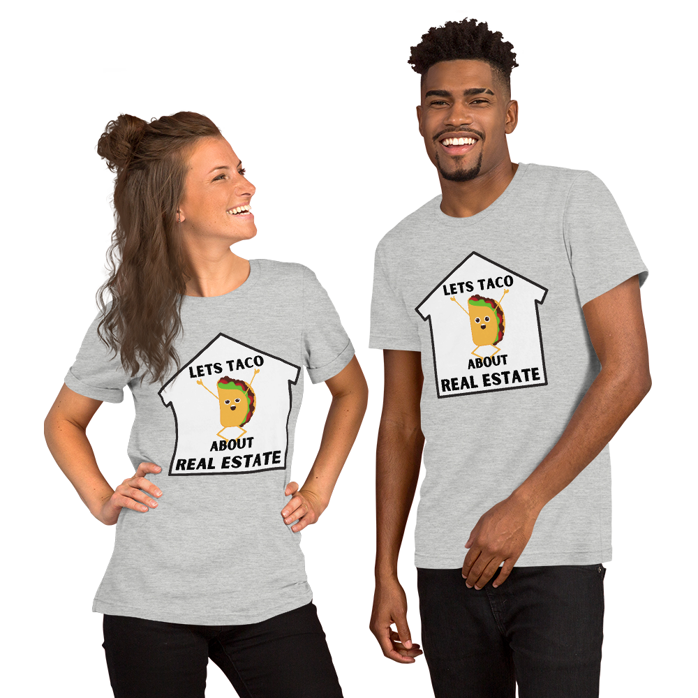 &quot;Lets TACO about Real Estate&quot; Short-Sleeve Unisex T-Shirt