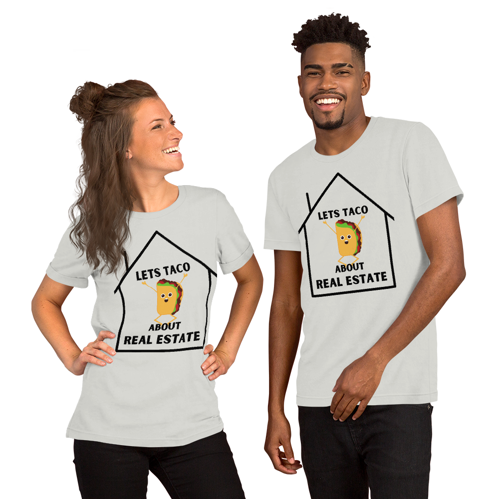 "Lets Taco About Real Estate" Short-Sleeve Unisex T-Shirt