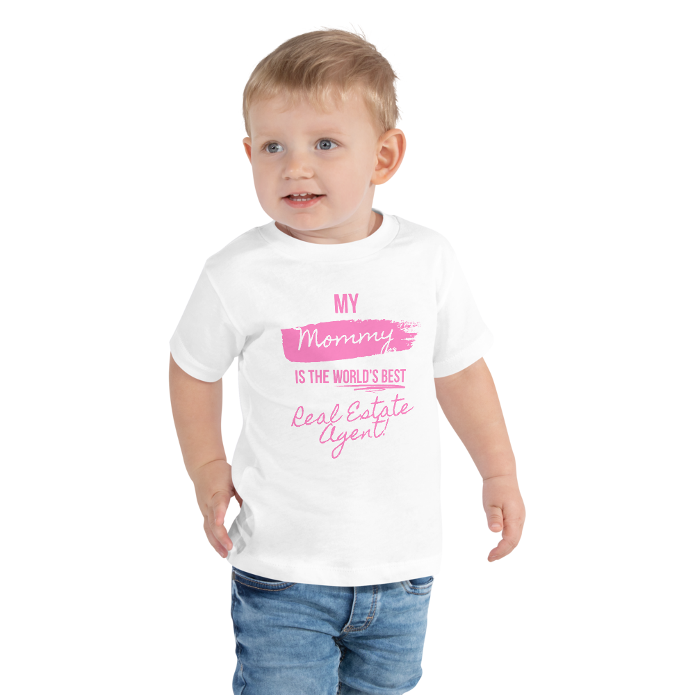 My Mommy is the Worlds best Real Estate Agent (Pink) Toddler Short Sleeve Tee