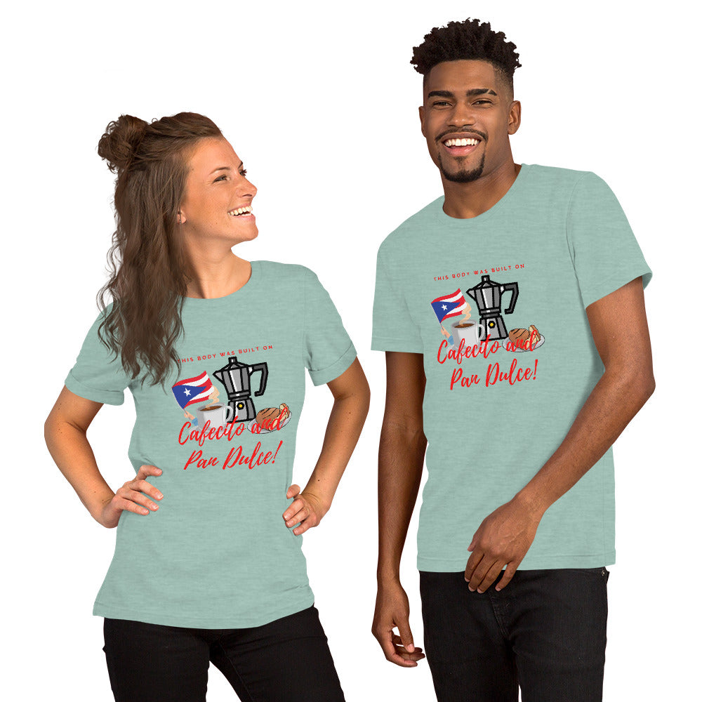 &quot;This Body was built on Cafecito &amp; Pan Dulce&quot; (Puerto Rican Flag) Short-Sleeve Unisex T-Shirt