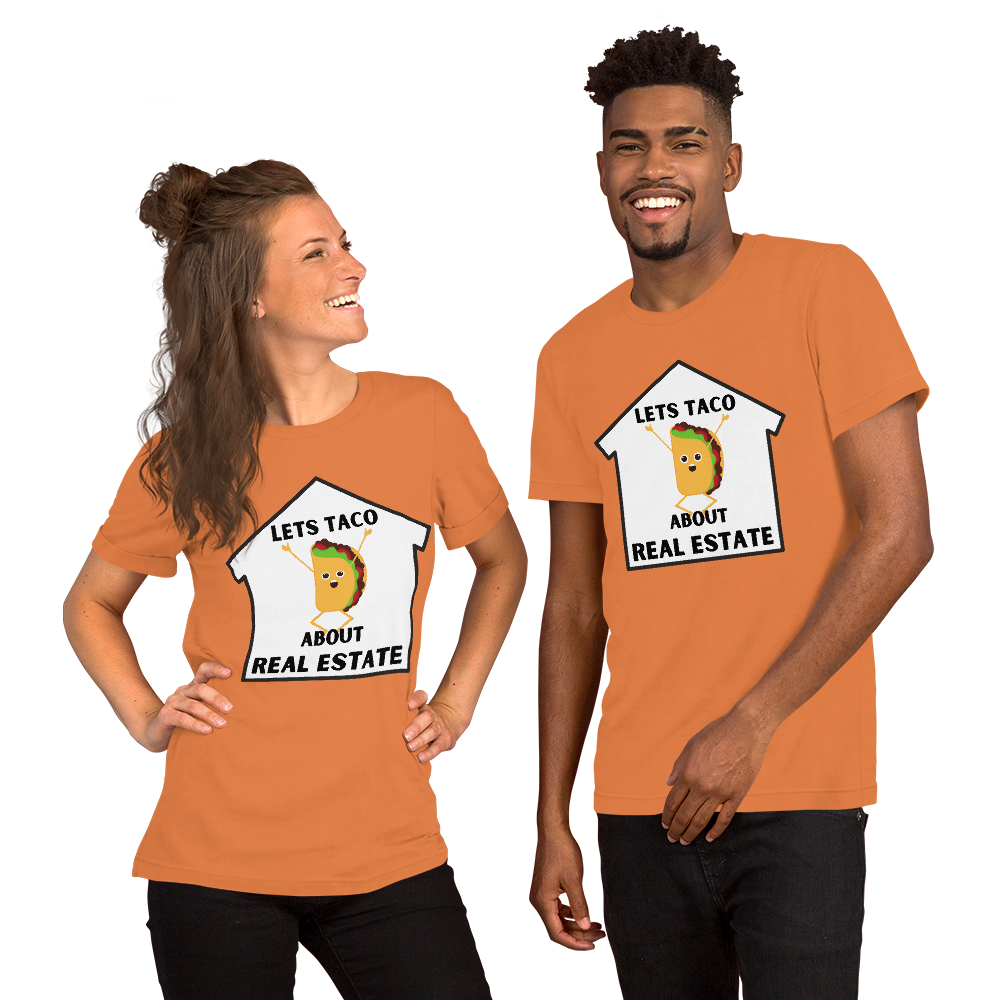 &quot;Lets TACO about Real Estate&quot; Short-Sleeve Unisex T-Shirt