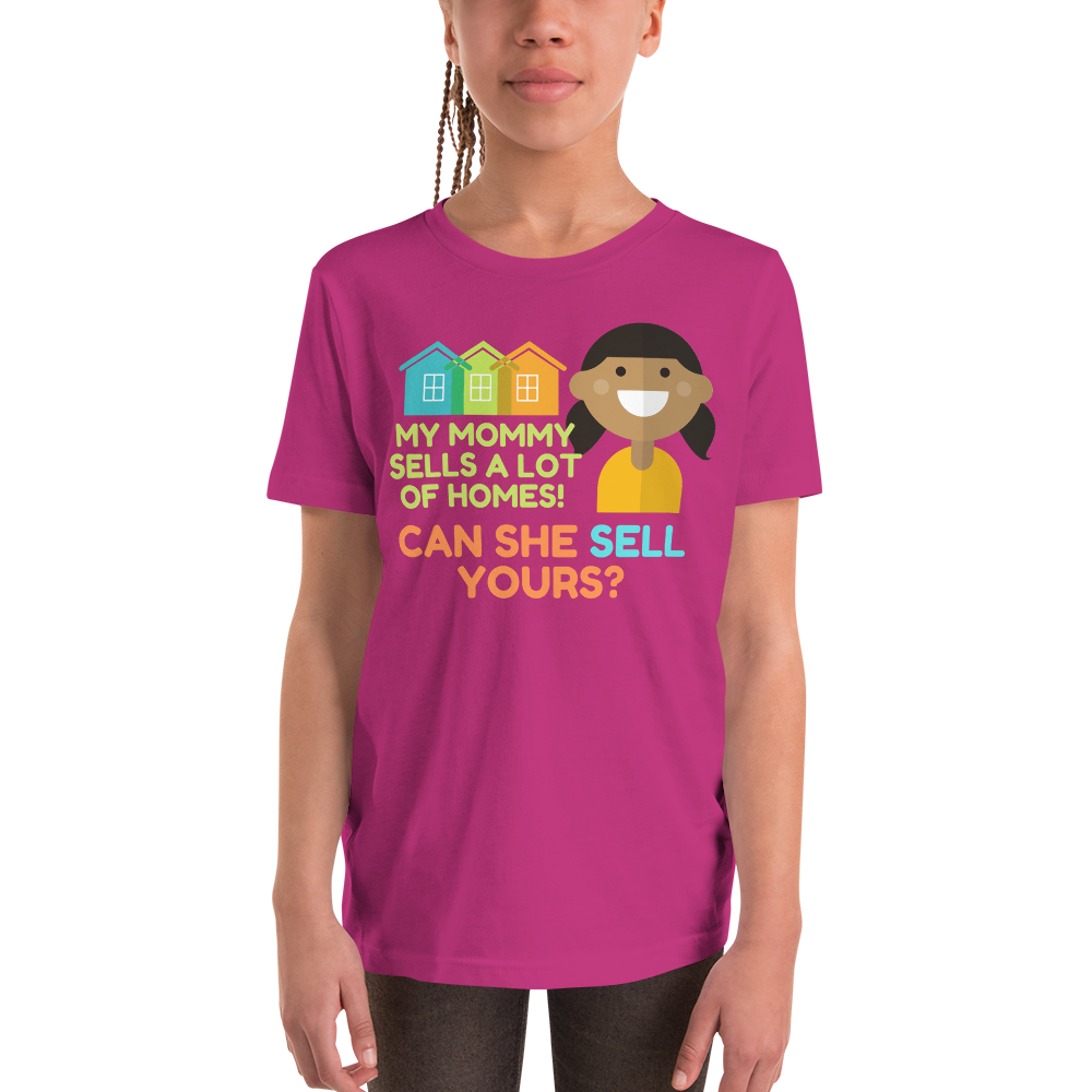 My mommy Sells A lot of Homes Youth Short Sleeve T-Shirt
